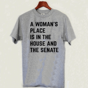 A Woman's Place Is In The House And Senate