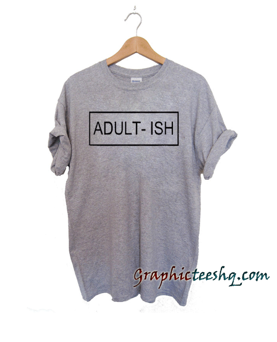 Adultish Adultish