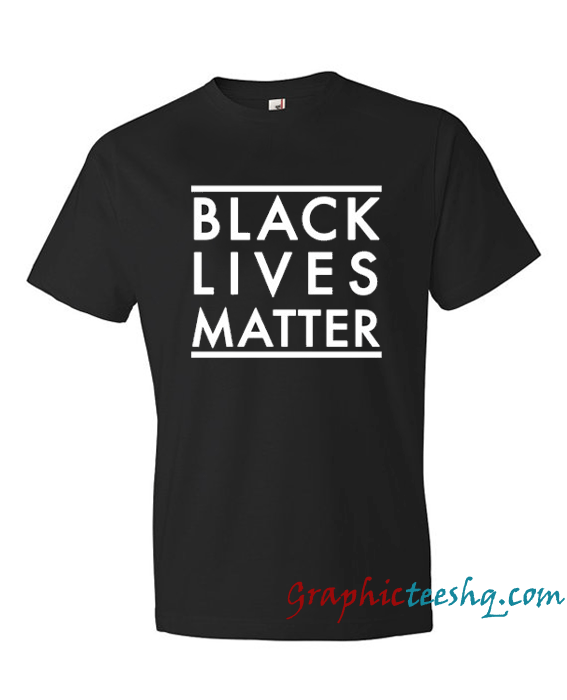 Black Lives Matter Black Lives Matter