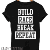 Build Race Break Repeat