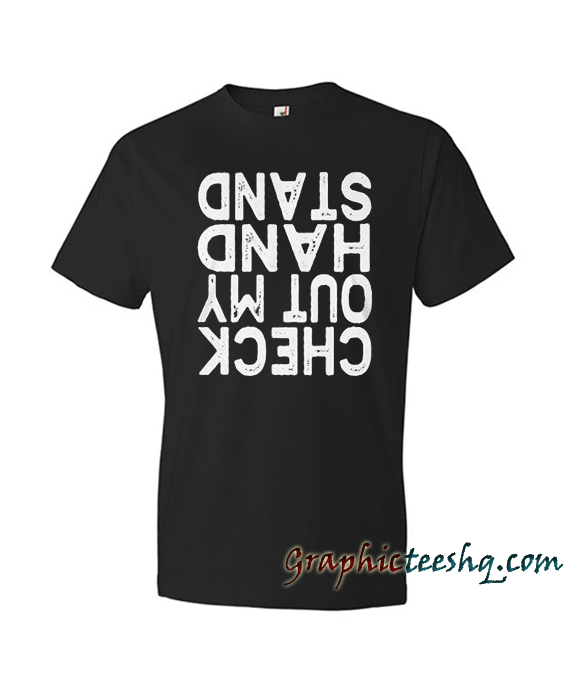 Check Out My Hand Stand Cool Sport Gift Black Check Out My Hand Stand Cool Sport Gift Black