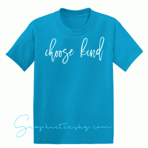 Choose Kindness