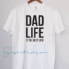 DAD LIFE is the best life