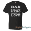 Dad A Son's First Hero A Daughter's Firs Black