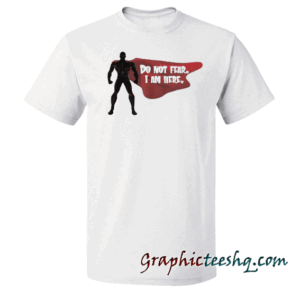 Do Not Fear I Am Here Funny