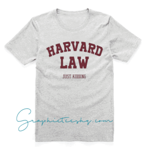 Harvard Law Just Kidding