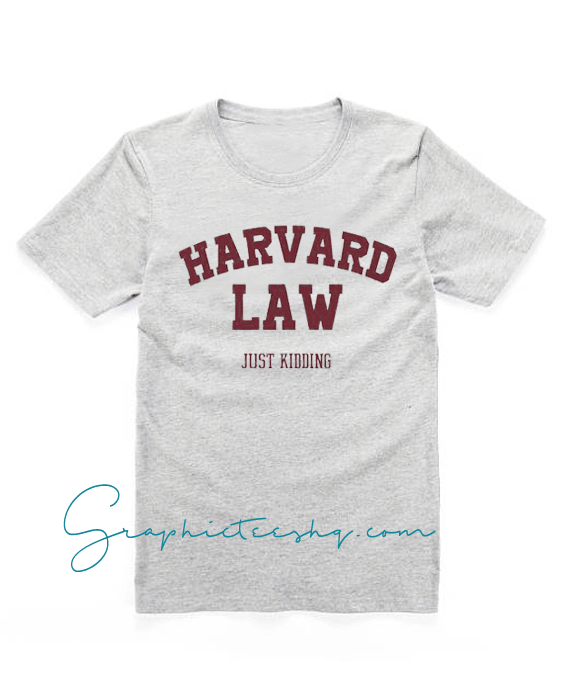Harvard Law Just Kidding Harvard Law Just Kidding