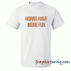 Horns Have More Fun Game Day