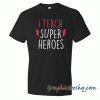 I Teach Super Heroes