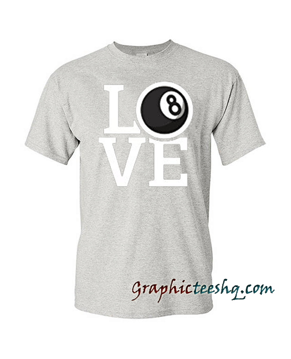 Love Billiards Tee Shirt Love Billiards Tee Shirt