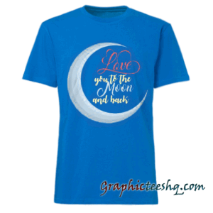 Love You To The Moon And Back