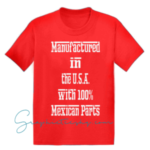 Manufactured in the USA with 100% Mexican