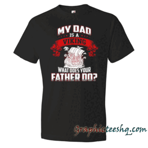 My Dad Is A Viking What Does Your Father