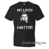 No Lives Matter Black
