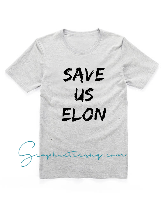 Save Us Elon Save Us Elon