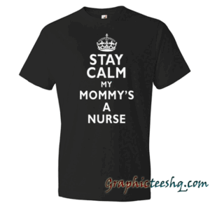 Stay Calm My Mommy's Black