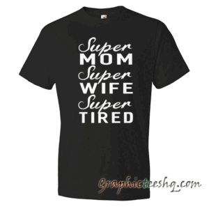 Super Tired Women Great Gifts