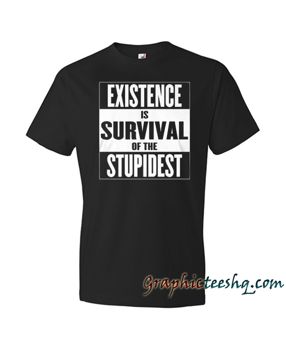 Survival Of The Stupidest (No An Logo) Survival Of The Stupidest (No An Logo)
