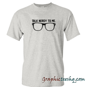 Talk Nerdy To Me Geek