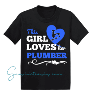 This Girl Loves Her Plumber