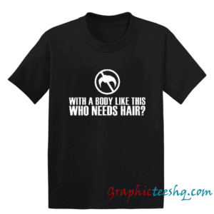 With a body like this