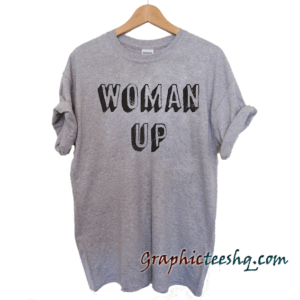 Woman Up