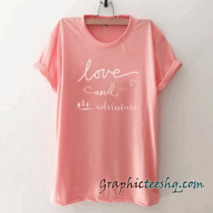 Adventure gift womens tee shirt