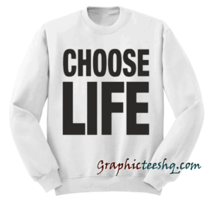 CHOOSE LIFE Hoodie