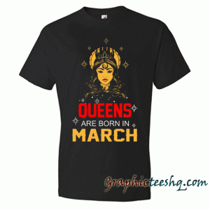 Queens are Born in March