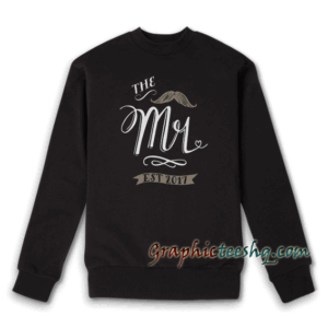 The Mr. Est. 2017 Wedding Gift Men's Crewneck Sweatshirt