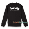 Thugger Sweatshirt