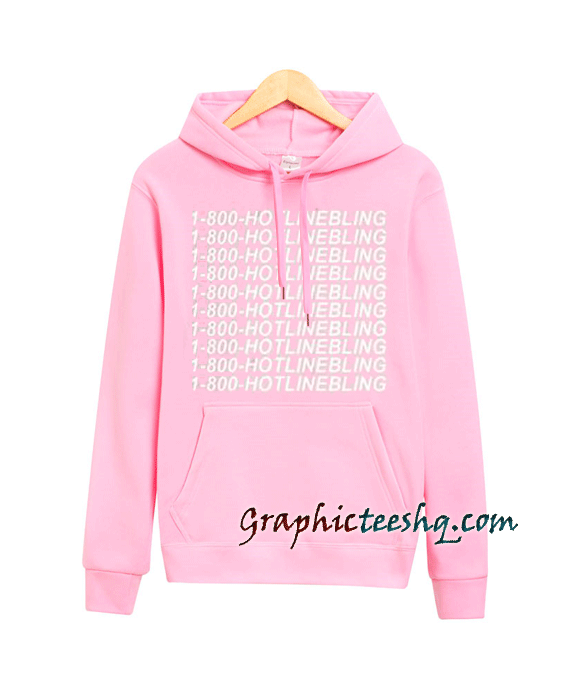 1-800-Hotlinebling Hoodie 1-800-Hotlinebling Hoodie