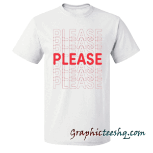 Buy Please Please Please tee shirt