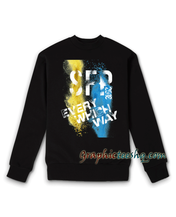 Every Which Way-SFP 2018 Sweatshirt Every Which Way-SFP 2018 Sweatshirt