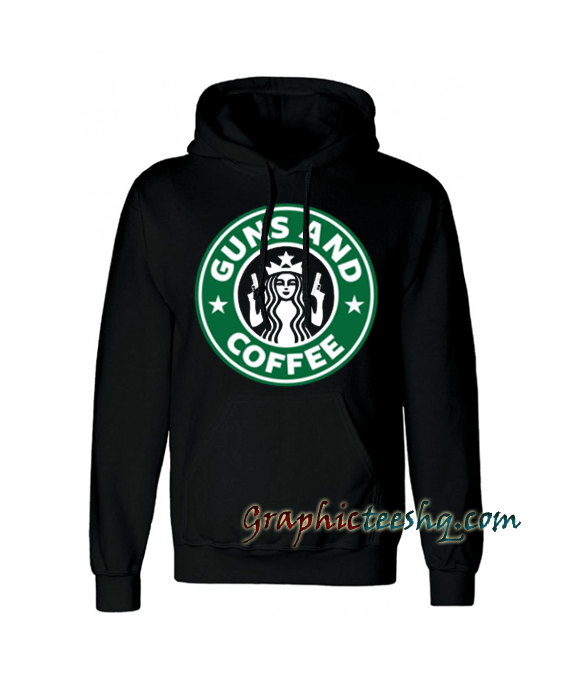Guns and Coffee Hoodie Guns and Coffee Hoodie