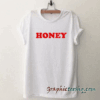 Honey Red tee shirt
