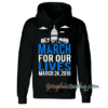 March For Our Lives 2018 Hoodie