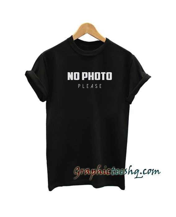 No photo please tee shirt No photo please tee shirt