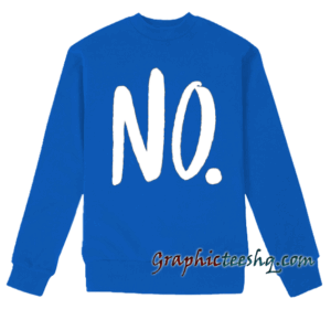 No. Sweatshirt