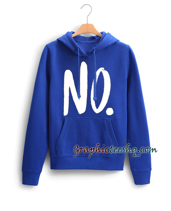 No. Hoodie No. Hoodie