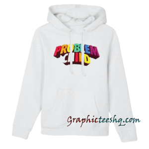 Problem Child Hoodie