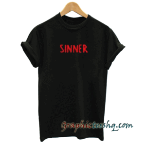 Sinner tee shirt