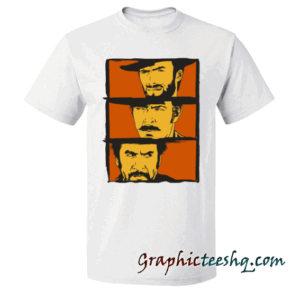 The Good, the Bad and the Ugly art tee shirt