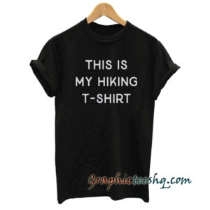 This is my hiking tee shirt