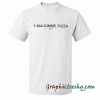 1-844-Gimme Pizza tee shirt