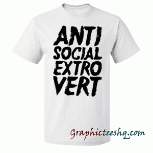 Anti Social Extrovert tee shirt