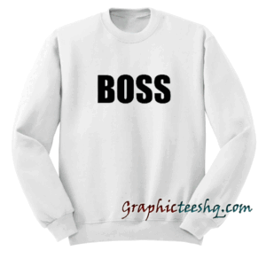 Boss Unisex Sweatshirt