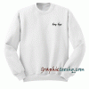 Boy Bye Sweatshirt