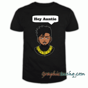 Erik Killmonger Hey Auntie tee shirt