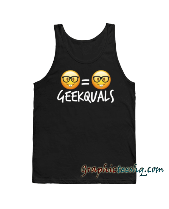 Geekquals-White Text Tank top Geekquals-White Text Tank top